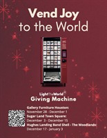 Light the World Giving Machines return to the Woodlands for the 2025 Holiday Season - inviting us all to give back locally and globally