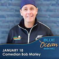 Comedian Bob Marley at Blue Ocean Music Hall