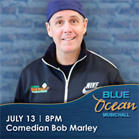 Comedian Bob Marley at Blue Ocean Music Hall