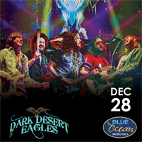 Dark Desert Eagles at Blue Ocean Music Hall