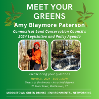 Meet Your Greens: Amy Blaymore Paterson Reviews Connecticut Land Conservation Council’s 2024 Legislative and Policy Agenda