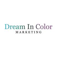 Dream In Color Marketing 
