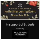KNIVES & ROSES | WILLIAMS SONOMA KNIFE SHARPENING EVENT