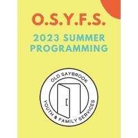 Summer 2023 at Old Saybrook Youth and Family Services