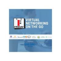 First Friday Virtual Networking on the Go!