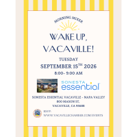 Wake Up Vacaville Mixer at Sonesta Essential Vacaville - Napa Valley