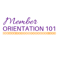 Member Orientation 101-Exploring Your Member Benefits