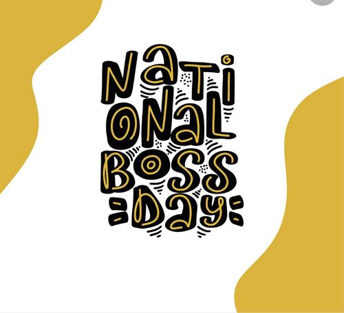 Happy Bosses Day from you staff