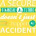 Free Workshop "A Secure Financial Future doesn't just happen by Accident"