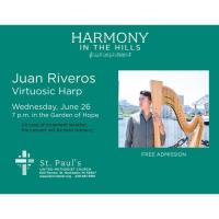 Harmony in the Hills Presents Harpist Juan Riveros