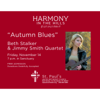 Harmony in the Hills Presents ''Autumn Blues'' Featuring Beth Stalker & Jimmy Smith Quartet
