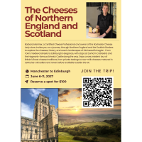 Join the Cheese Lady of Rochester, Barbara Marriner to explore the Cheeses of Northern England & Scotland