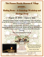 Pioneer Florida Museum & Village presents: Finding Roots - A Genealogy Workshop and Heritage Event