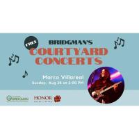Bridgman Courtyard Concerts: Marco Villareal