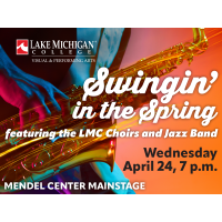 Lake Michigan College Mendel Center: Swingin’ in the Spring
