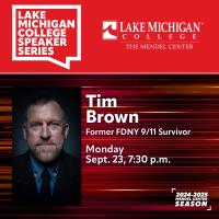 Tim Brown - Lake Michigan College Speaker Series