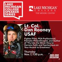 Lt. Col. Dan Rooney USAF - Lake Michigan College Speaker Series