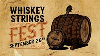 Whiskey Strings Fest at at Round Barn Winery & Estate