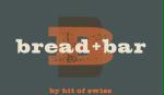Bread + Bar by Bit of Swiss