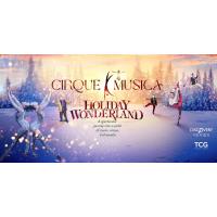 The all-new Cirque Musica Holiday Wonderland is coming to the Lake Michigan College Mendel Center De