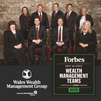 Wales Wealth Management Group Recognized as a Best-in-State Wealth Management Team by Forbes