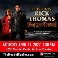 Illusionist Rick Thomas coming to the LMC Mendel Center