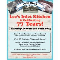 Lee's Inlet Kitchen 77th Anniversary Celebration!