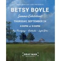 Gray Man Gallery presents Betsy Boyle and her Summer Exhibition!