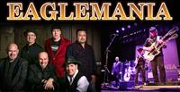 Eaglemania: The World’s Greatest Eagles Tribute Band