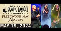The Black Jacket Symphony presents Fleetwood Mac’s “Rumours”