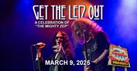 Get the Led Out: A Celebration of the Mighty Zep