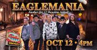 Eaglemania: The World’s Greatest Eagles Tribute Band – 4:00 Show