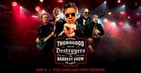 George Thorogood and The Destroyers: The Baddest Show on Earth