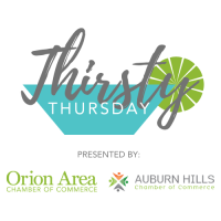 Thirsty Thursday (Virtual Happy Hour with Auburn Hills & Orion Area Chamber Colleagues)