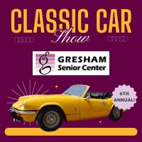 Gresham Senior Center Annual Car Show & Fundraiser