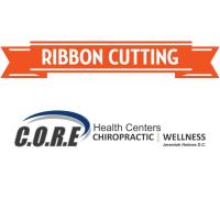 CORE Health Centers - Ribbon Cutting & Grand Opening