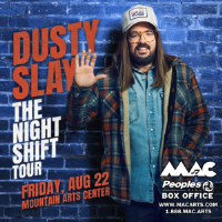 Dusty Slay: The Night Shift Tour at the MAC