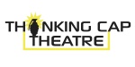 Thinking Cap Theatre