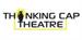 Thinking Cap Theatre