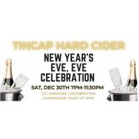 TinCap's New Year's Eve Eve Celebration