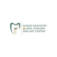 Moser Dentistry & Oral Surgery Implant Center