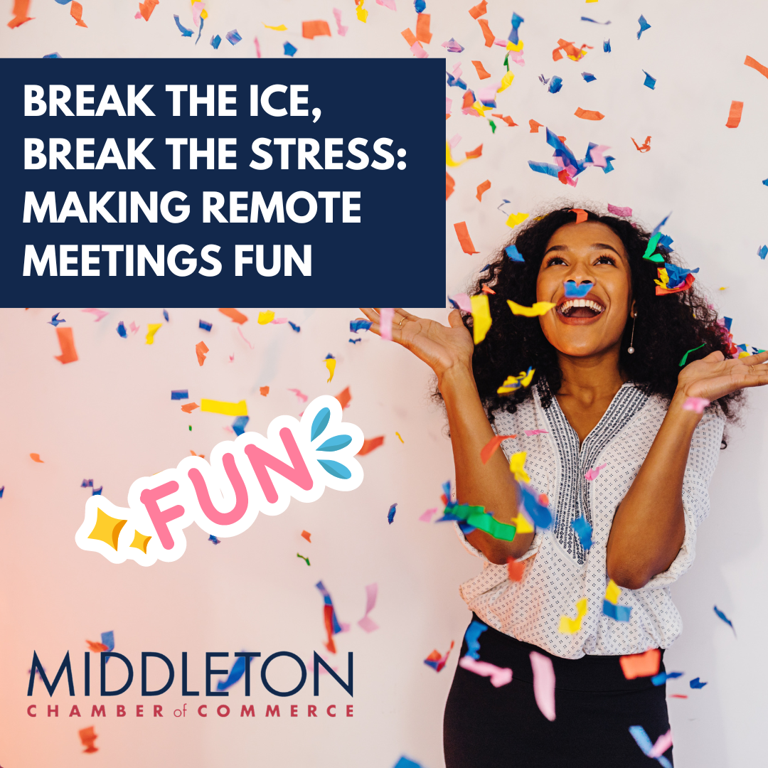 Image for Break the Ice, Break the Stress: Making Remote Meetings Fun