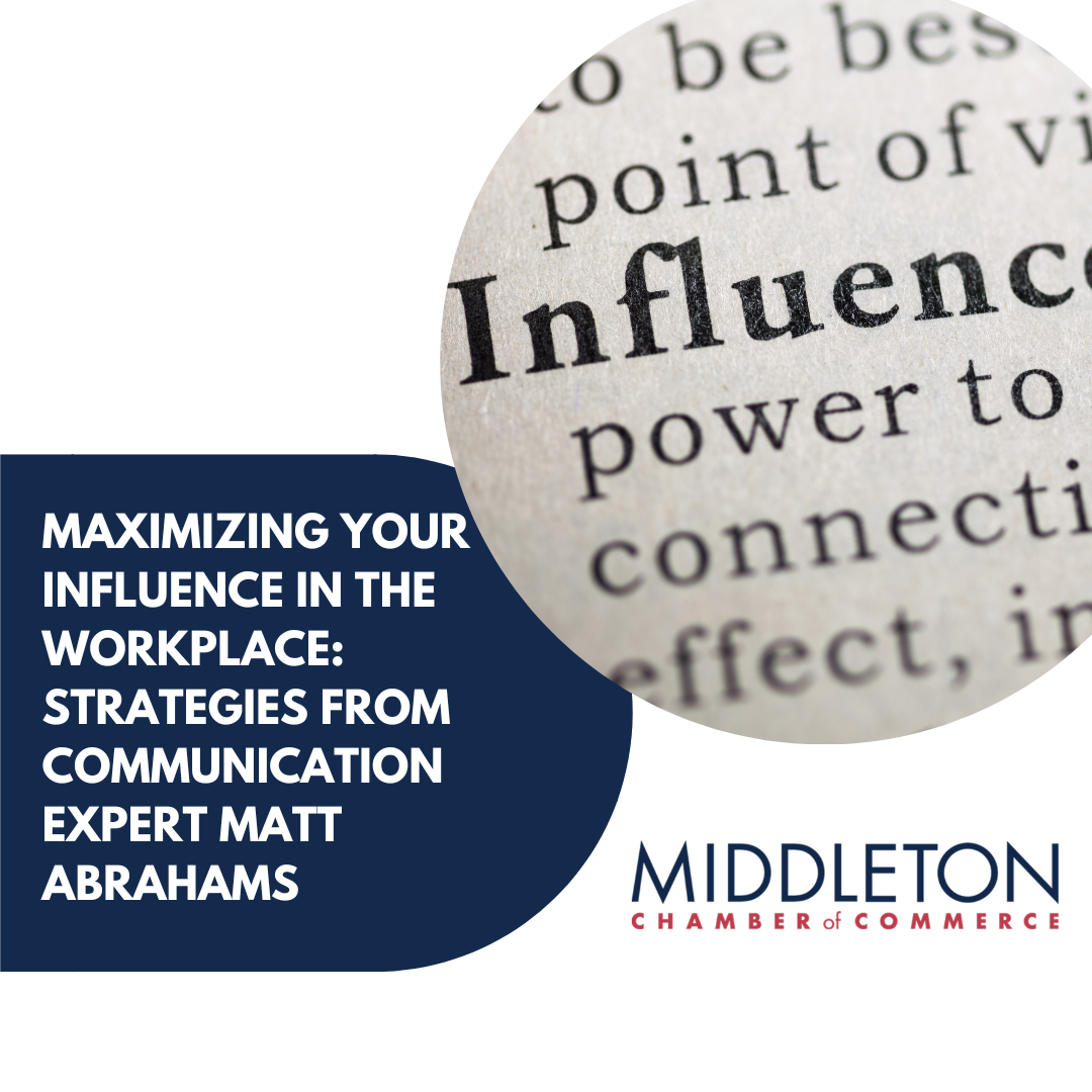 Image for Maximizing Your Influence in the Workplace: Strategies from Communication Expert Matt Abrahams