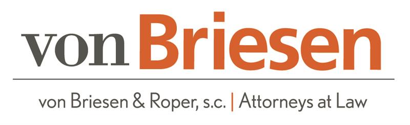 von Briesen & Roper, s.c. von Briesen & Roper, s.c.