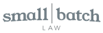 Small Batch Law, LLC Small Batch Law, LLC
