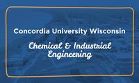 Industrial and Chemical Engineering programs coming soon to CUW!