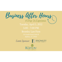 Business After Hours at Bromley Law Firm, Sponsored by Bromley Law Firm - April 2022