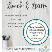Lunch & Learn: "Low-Hanging Marketing Fruits" Presented by Aaron Smithmier