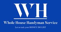 Whole House Handyman Services By Cj LLC