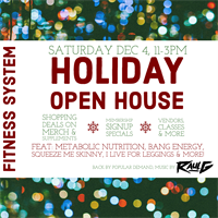 Fitness System Holiday Open House!